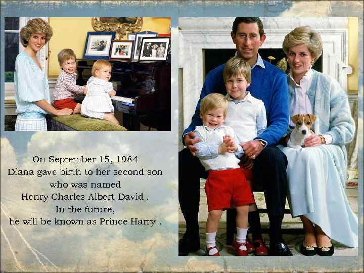 On September 15, 1984 Diana gave birth to her second son who was named