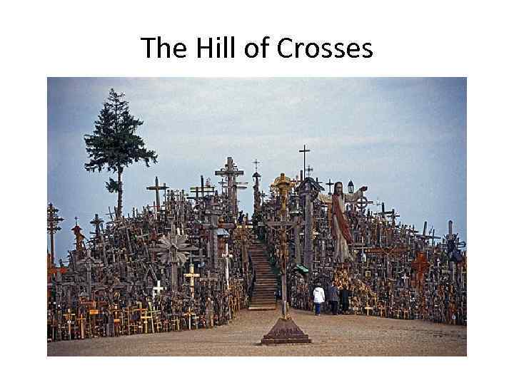 The Hill of Crosses 