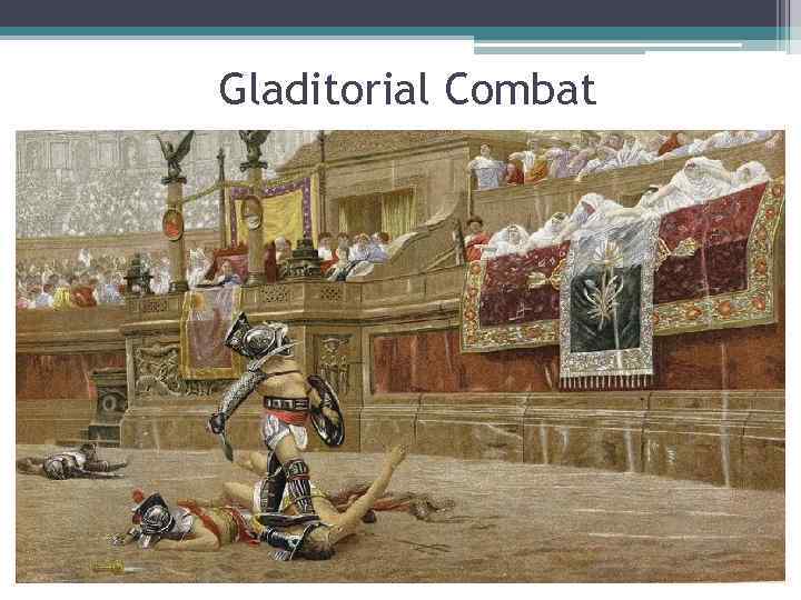 Gladitorial Combat 