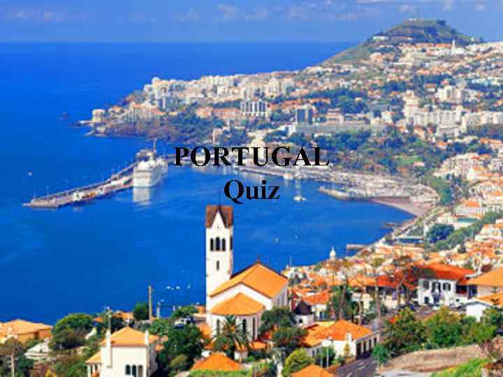 PORTUGAL Quiz 