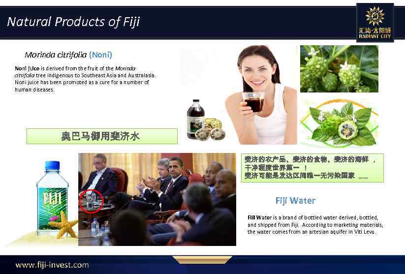 Natural Products of Fiji Morinda citrifolia (Noni) Noni juice is derived from the fruit