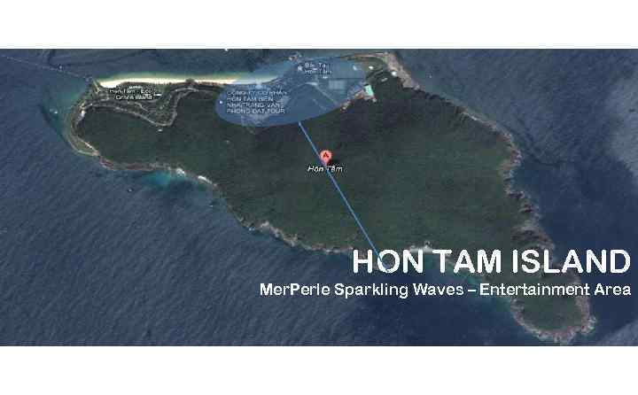 HON TAM ISLAND Mer. Perle Sparkling Waves – Entertainment Area 