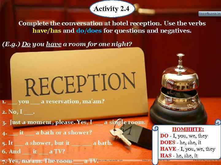 Activity Activit 1. 1 Activity 2. 4 1. 1 Complete the conversation at hotel