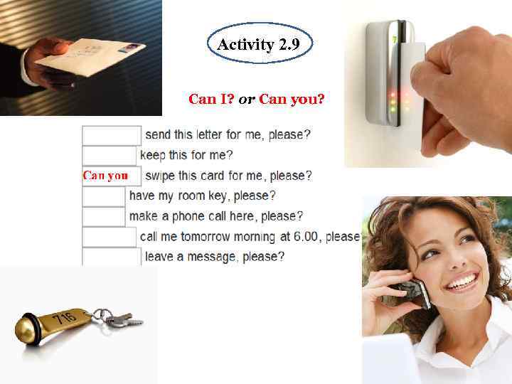 Activity Activit 1. 1 Activity 2. 9 1. 1 Can I? or Can you?