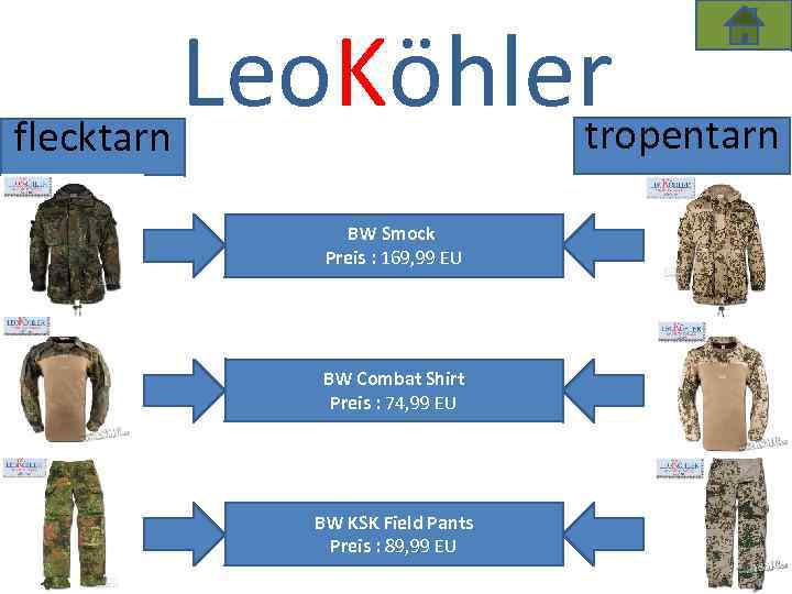 Leo. Köhler tropentarn flecktarn BW Smock Preis : 169, 99 EU BW Combat Shirt