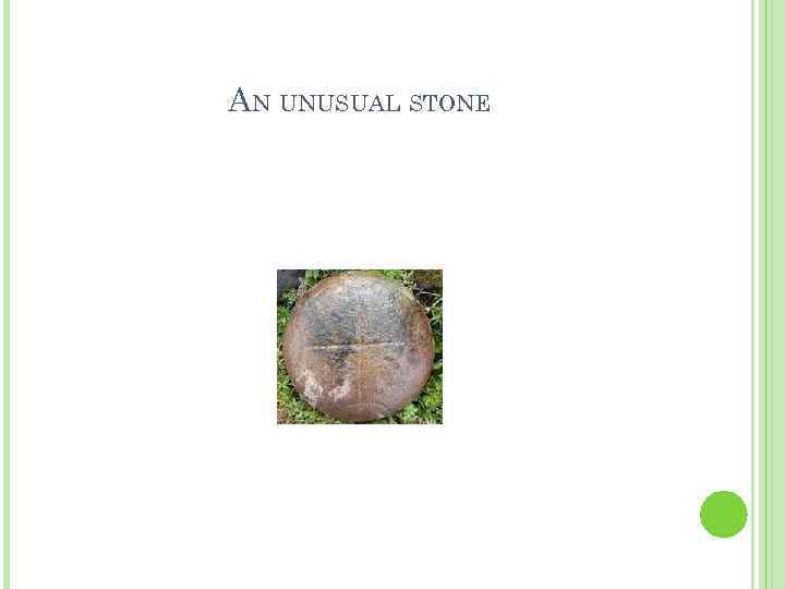 AN UNUSUAL STONE 