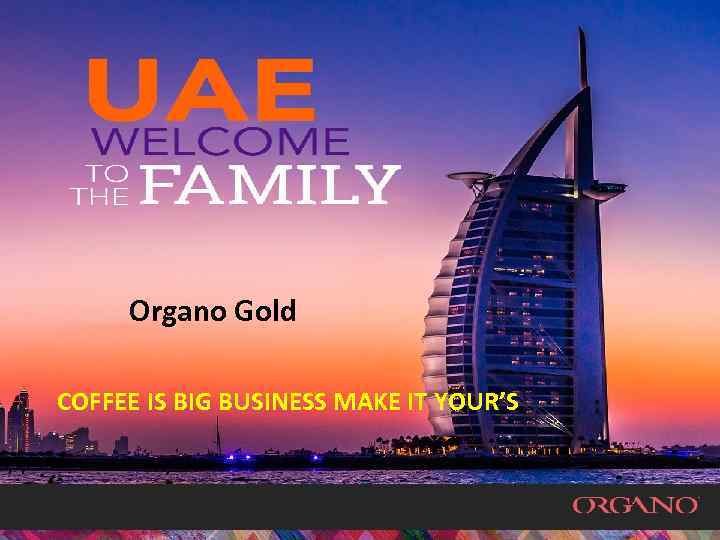 Organo Gold COFFEE IS BIG BUSINESS MAKE IT YOUR’S 