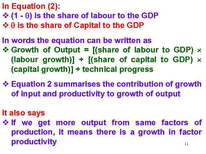 In Equation (2): v (1 - ) is the share of labour to the