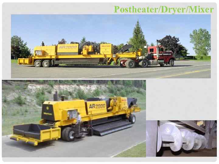 Postheater/Dryer/Mixer 