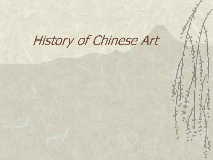 History of Chinese Art 