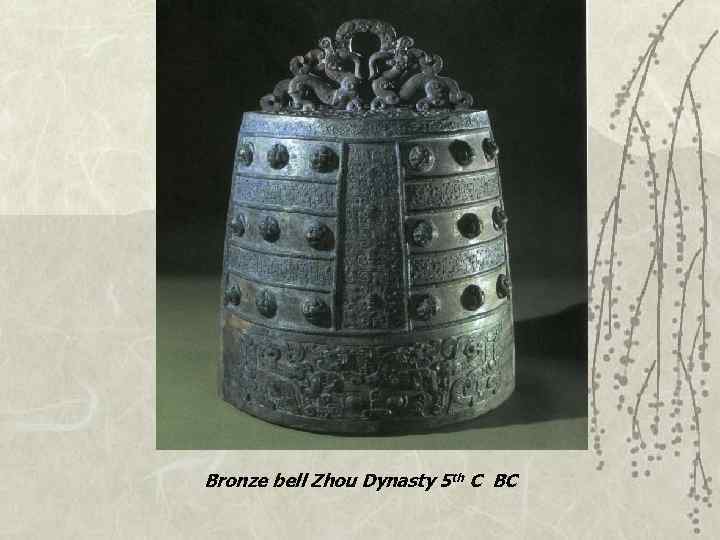 Bronze bell Zhou Dynasty 5 th C BC 