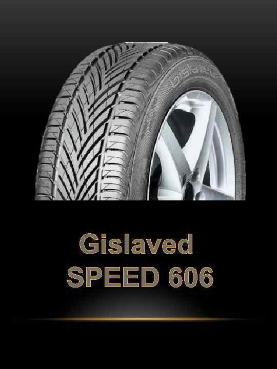 Gislaved SPEED 606 