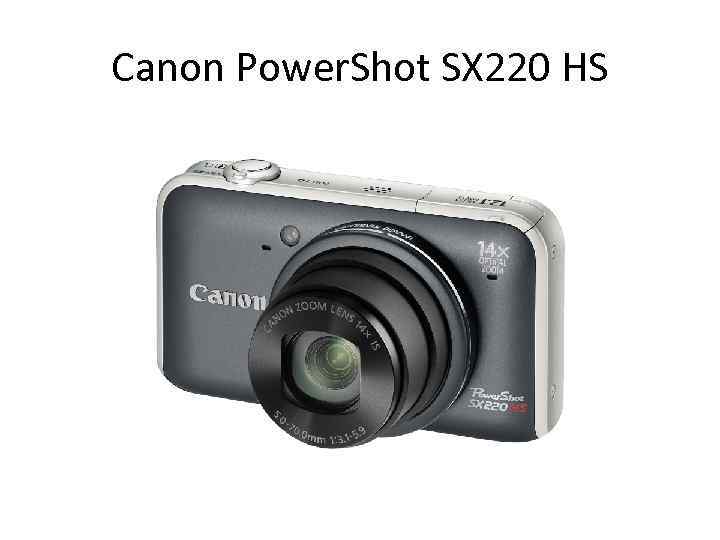 Canon Power. Shot SX 220 HS 