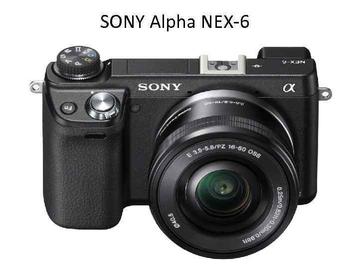 SONY Alpha NEX-6 