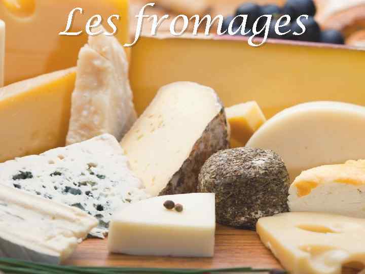 Les fromages 