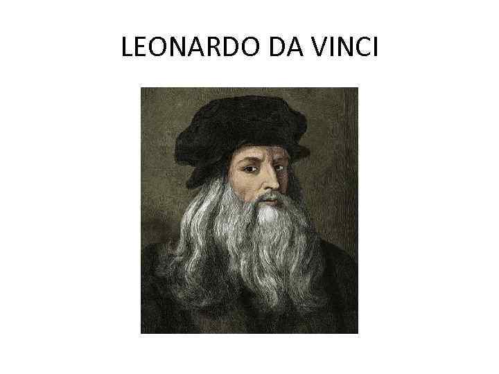 LEONARDO DA VINCI 