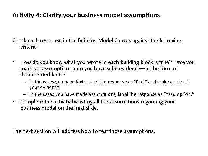 Activity 4: Clarify your business model assumptions Check each response in the Building Model