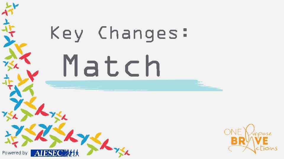 Key Changes: Match Powered by 