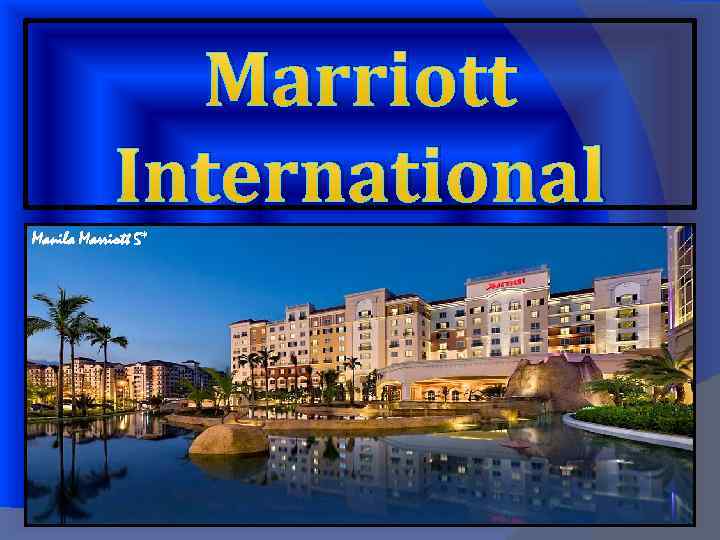 Marriott International Manila Marriott 5* 