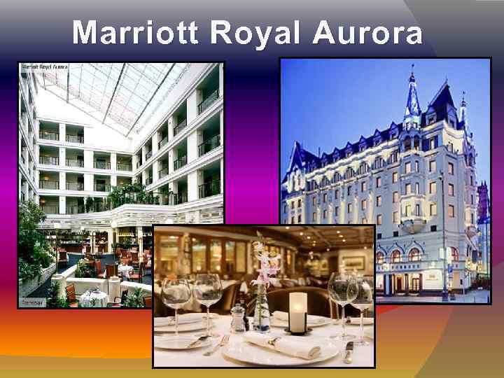 Marriott Royal Aurora 