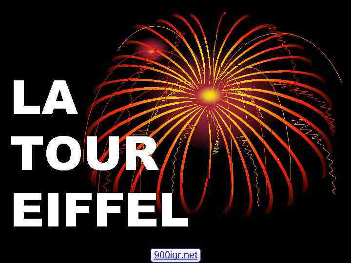 LA TOUR EIFFEL 900 igr. net 