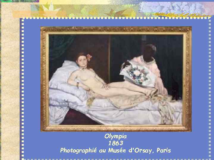 Edouard Manet (1832 -1883) D'abord réaliste, il débute en 1859, peint le portrait de