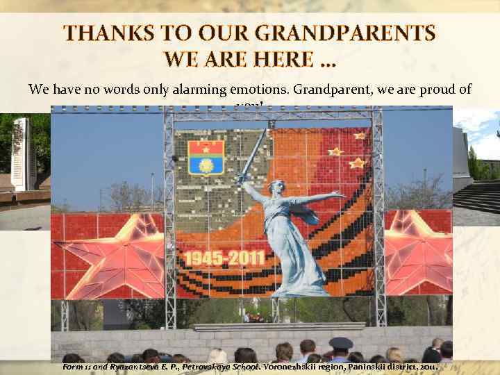 THANKS TO OUR GRANDPARENTS WE ARE HERE … We have no words only alarming