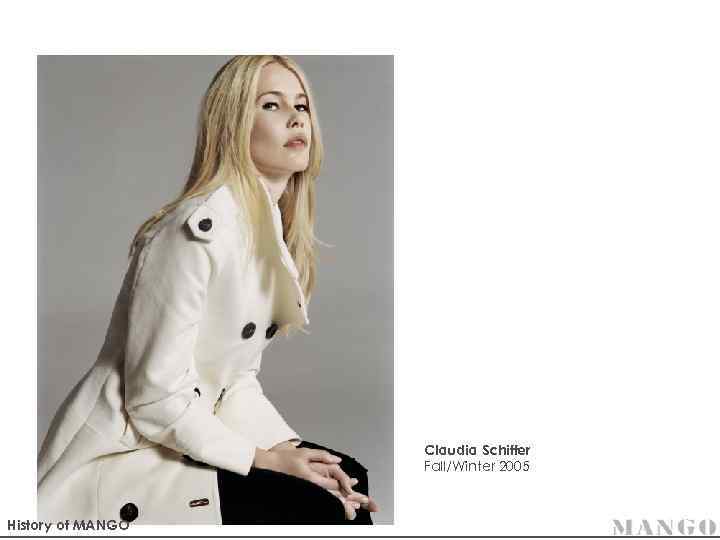 Claudia Schiffer Fall/Winter 2005 History of MANGO 