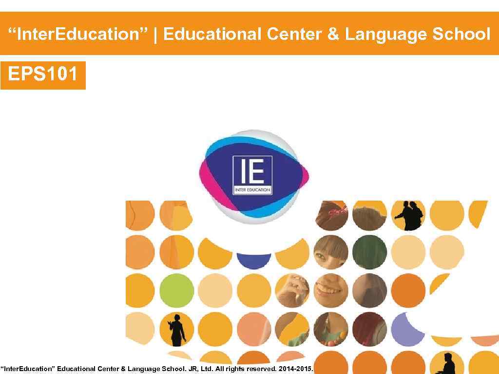 “Inter. Education” | Educational Center & Language School EPS 101 “Inter. Education” Educational Center