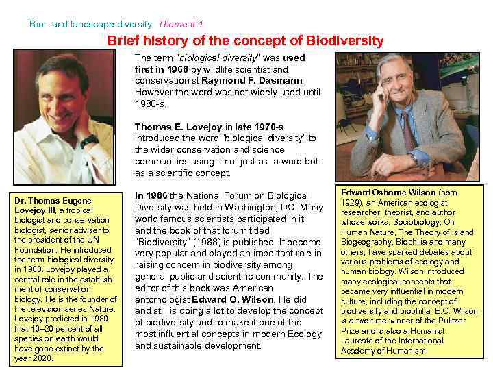 Bio- and landscape diversity: Theme # 1 Brief history of the concept of Biodiversity