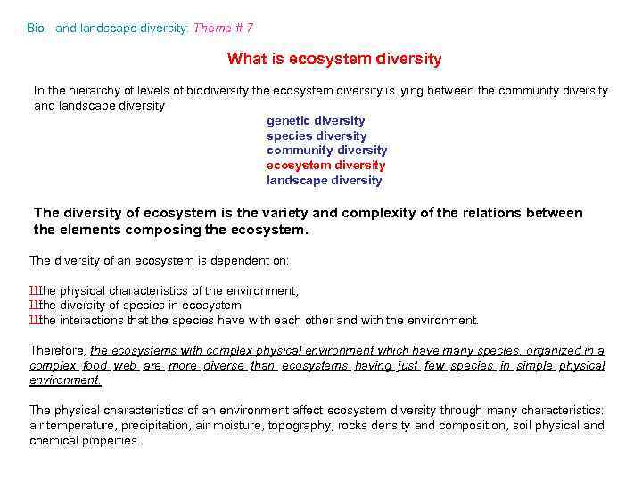 Bio- and landscape diversity: Theme # 7 What is ecosystem diversity In the hierarchy