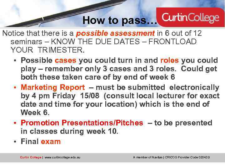 How to pass… Notice that there is a possible assessment in 6 out of