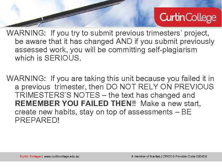 WARNING: If you try to submit previous trimesters’ project, be aware that it has