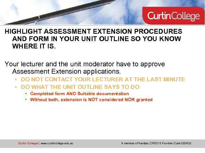 HIGHLIGHT ASSESSMENT EXTENSION PROCEDURES AND FORM IN YOUR UNIT OUTLINE SO YOU KNOW WHERE