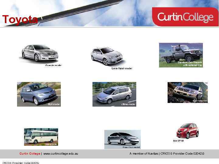 Toyota Curtin College | www. curtincollege. edu. au CRICOS Provider Code 00301 J A