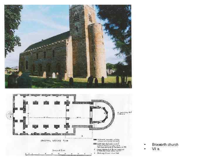  • • Brixworth church VII в. 