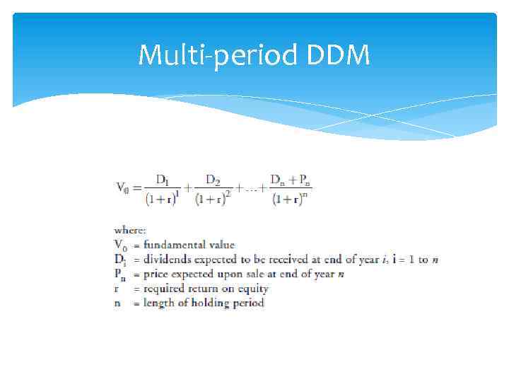 Multi-period DDM 