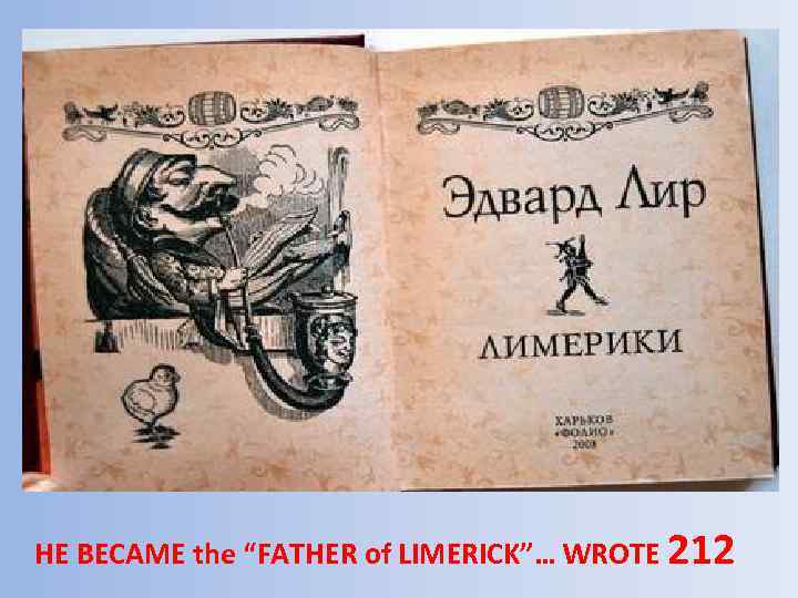 HE BECAME the “FATHER of LIMERICK”… WROTE 212 