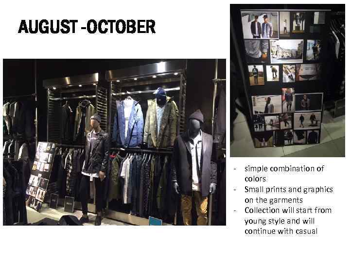 AUGUST -OCTOBER - simple combination of colors - Small prints and graphics on the