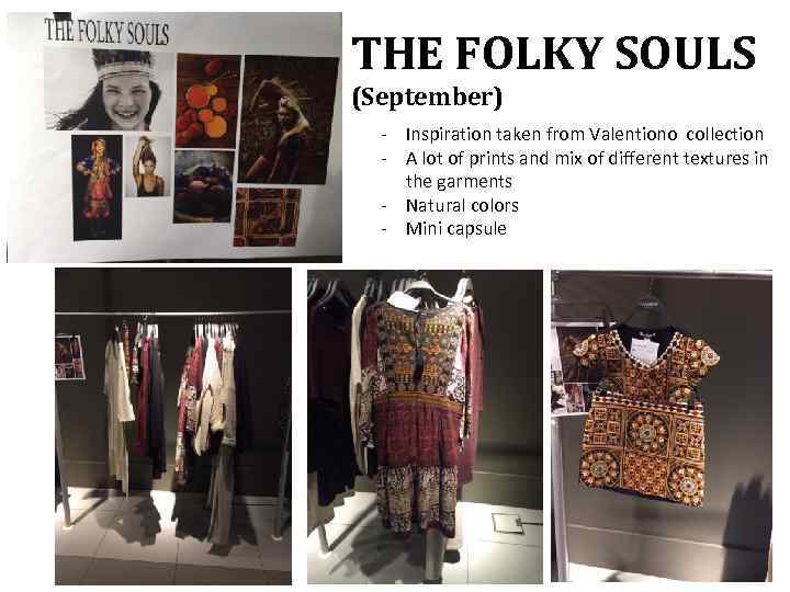 THE FOLKY SOULS (September) - Inspiration taken from Valentiono collection - A lot of