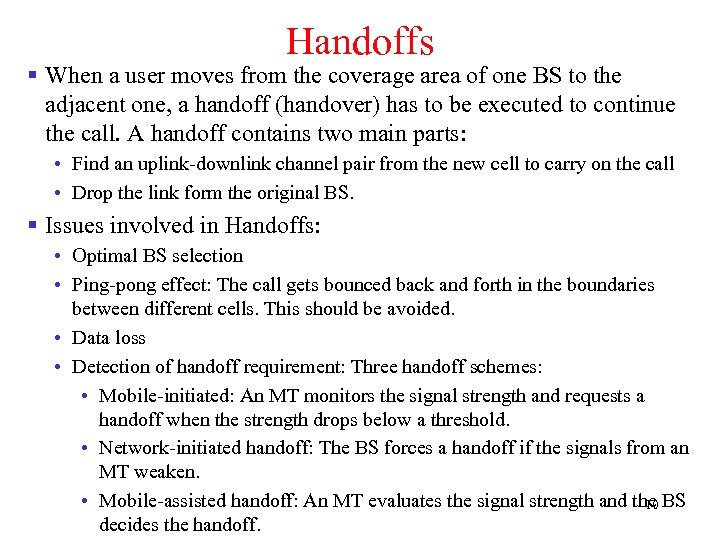 Handoffs § When a user moves from the coverage area of one BS to