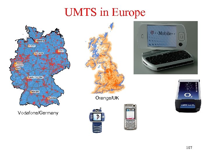 UMTS in Europe Orange/UK Vodafone/Germany 107 