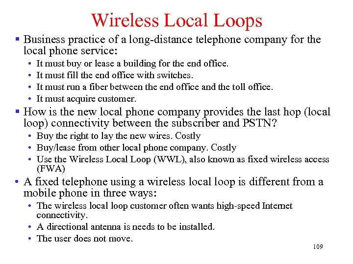 Wireless Local Loops § Business practice of a long-distance telephone company for the local