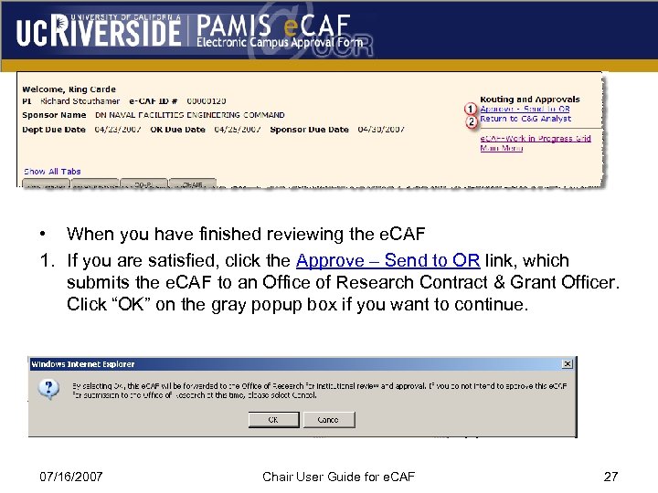  • When you have finished reviewing the e. CAF 1. If you are