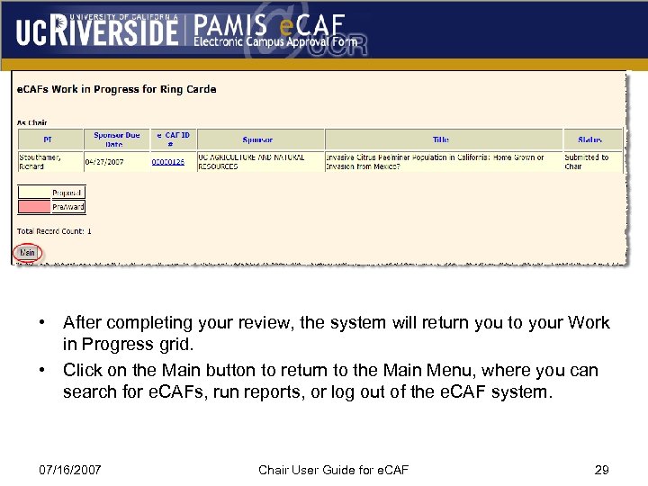  • After completing your review, the system will return you to your Work