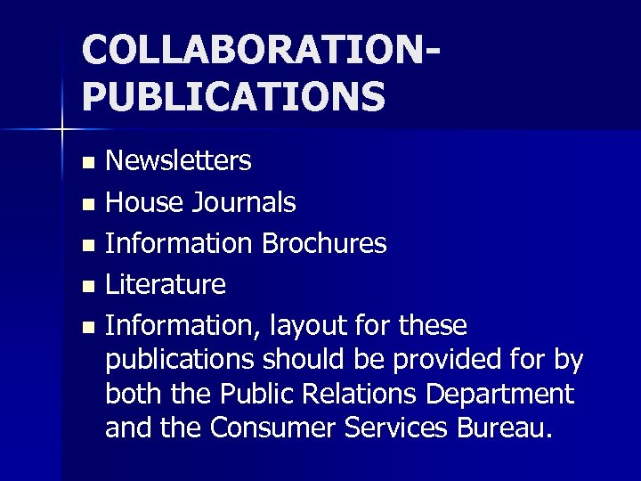 COLLABORATIONPUBLICATIONS Newsletters n House Journals n Information Brochures n Literature n Information, layout for