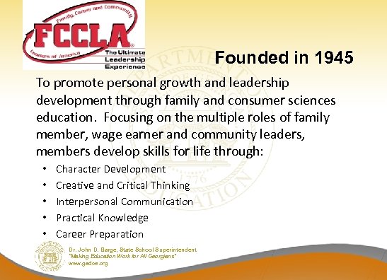 Founded in 1945 To promote personal growth and leadership development through family and consumer