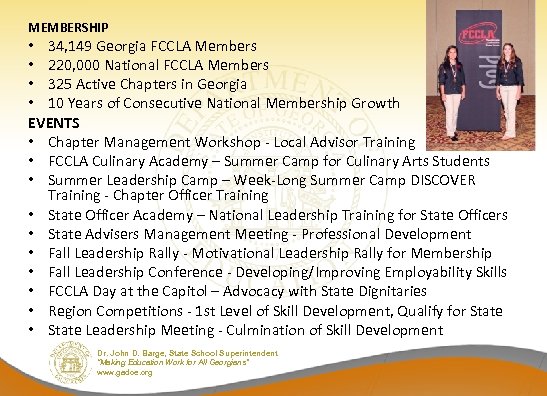 MEMBERSHIP • 34, 149 Georgia FCCLA Members • 220, 000 National FCCLA Members •