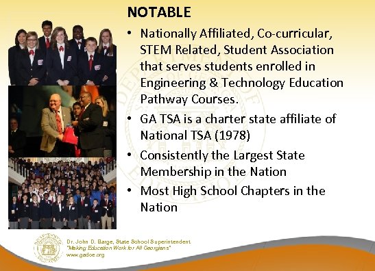 NOTABLE • Nationally Affiliated, Co-curricular, STEM Related, Student Association that serves students enrolled in