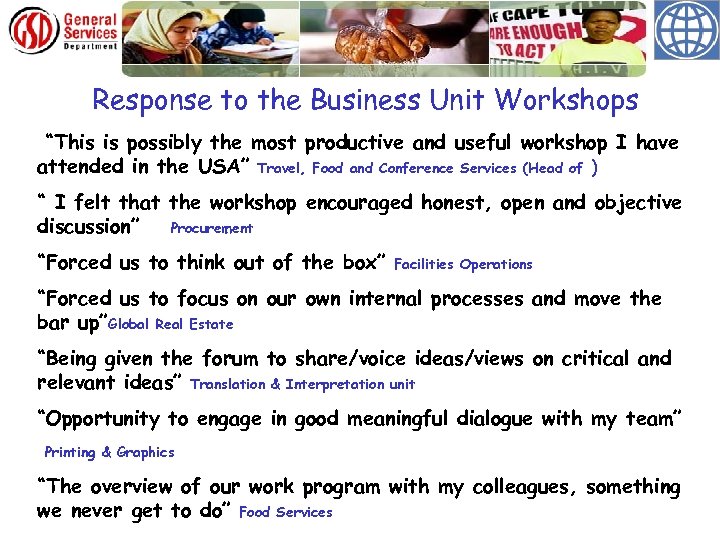 Response to the Business Unit Workshops “This is possibly the most productive and useful